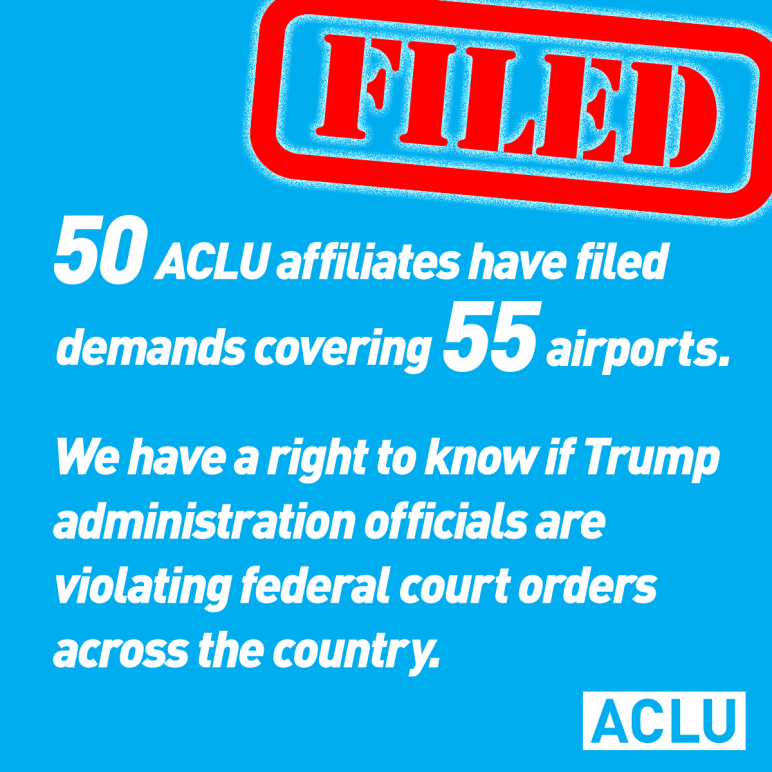 ACLU Files Demands For Documents On Implementation Of Trump's ...